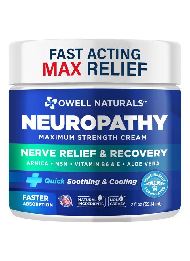 OWELL NATURALS - Neuropathy Cream Extra Strength Nerve Relief Cream for Foot, Hands, Legs, Toes with Arnica, Vitamin B6, Aloe Vera, MSM - Made in USA - Image 1