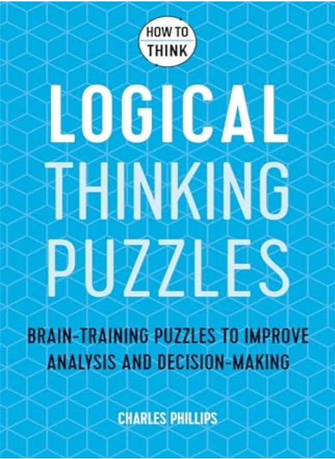 How to Think - Logical Thinking Puzzles