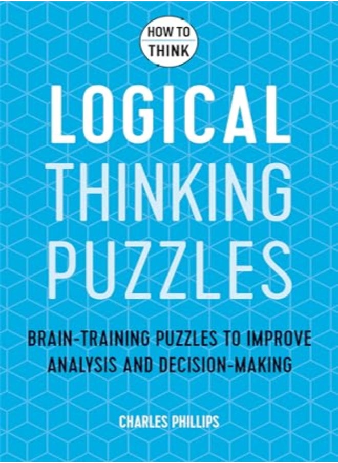 How to Think - Logical Thinking Puzzles 