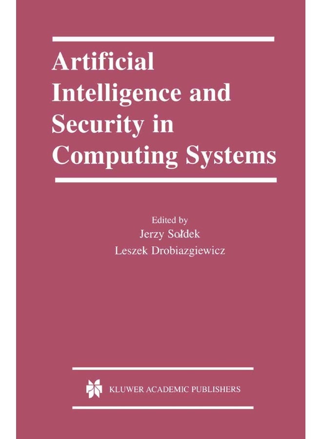 Artificial Intelligence and Security in Computing Systems: 9th International Conference, ACS '2002 Międzyzdroje, Poland October 23-25, 2002 Proceedings
