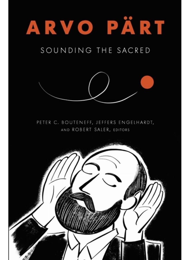 Arvo Part Sounding the Sacred - Paperback