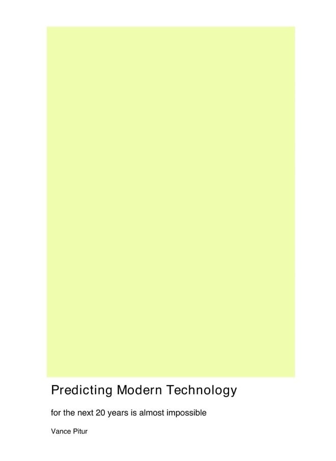 Predicting Modern Technology for the next 20 years is almost impossible  - Image 1