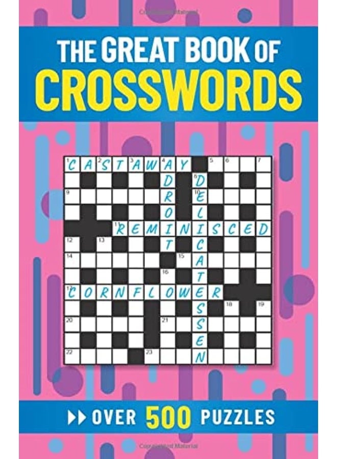 The Great Book of Crosswords: Over 500 Puzzles 