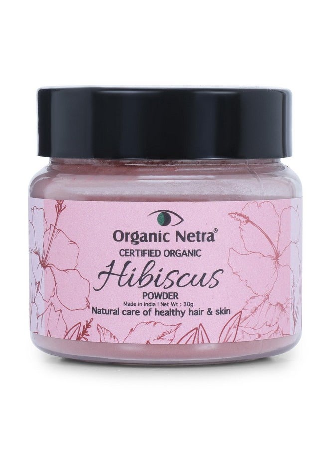 Organic Netra Hibiscus Flower Powder for Face Pack and Hair Mask,Sun Dried Gudhal Flower,Rich in Vitamin-c, Cleanse Pores, Reduces Fine Lines & Wrinkles,Treats Dandruff & Hairfall- 30g (Pack of 1) - pzsku/Z0B1840ADB84475500128Z/45/_/1736426813/228b7610-5669-4ce0-9b39-18ba27aa55d1