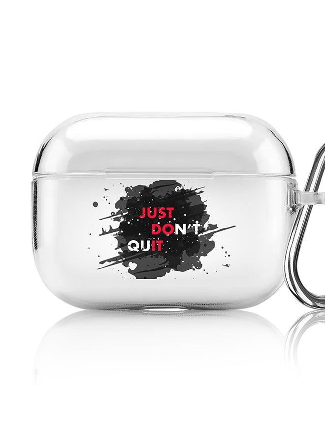Stylizedd - Classic Clear printed Case for Apple AirPods Pro 2nd Generation Thin Transparent Cover [Designed for Apple AirPods Pro 2nd Generation] - Just don't quit - Image 1
