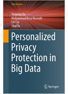 Personalized Privacy Protection in Big Data 
