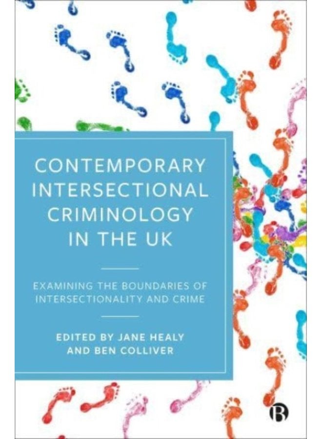 Contemporary Intersectional Criminology in the UK Examining the Boundaries of Intersectionality and Crime - Paperback