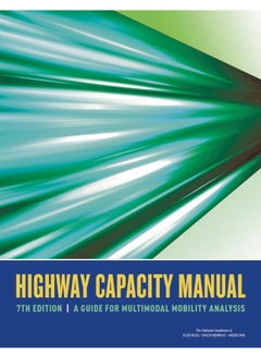 Highway Capacity Manual 7th Edition: A Guide for Multimodal Mobility Analysis