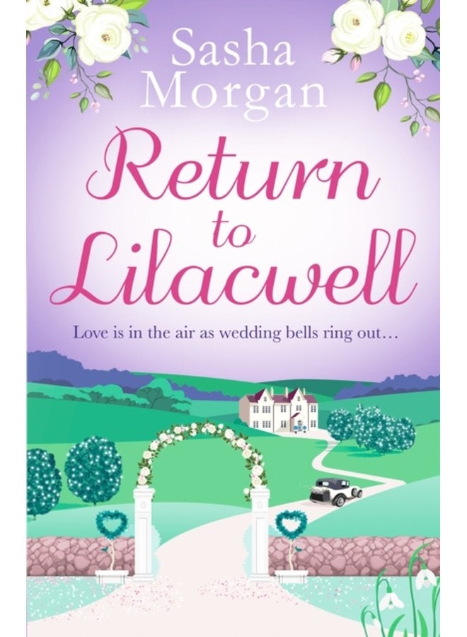 Return to Lilacwell A cosy and uplifting countryside romance - Paperback