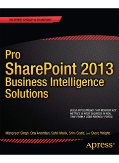 Pro SharePoint 2013 Business Intelligence Solutions 