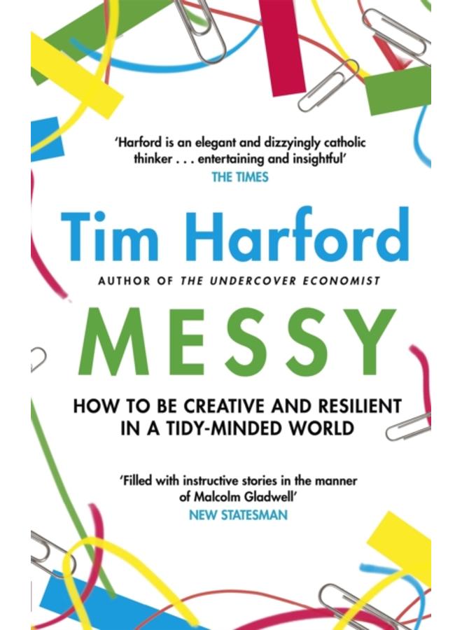 Messy : How to Be Creative and Resilient in a Tidy-Minded World 