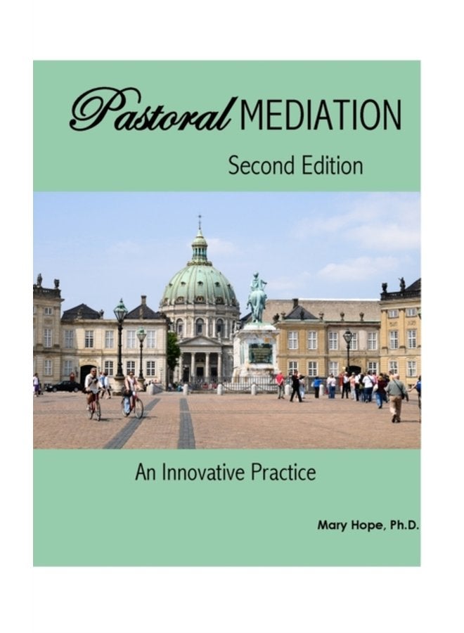 Pastoral Mediation an Innovative Practice Second Edition - Hardback