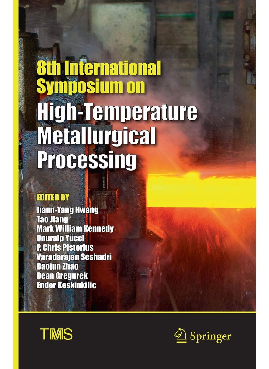8th International Symposium on High-Temperature Metallurgical Processing 
