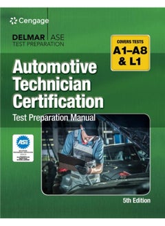 Automotive Technician Certification Test Preparation Manual A-Series 