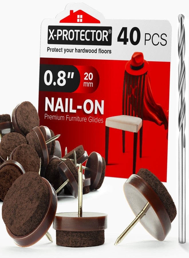 X-Protector Nail-on Felt Pads 40 PCS - 0.8" Felt Furniture Pads - Brown Chair Leg Floor Protectors - Nail in Furniture Pads for Furniture Legs - The Best Felt Chair Pads for Hardwood Floors (20mm)! - Image 1