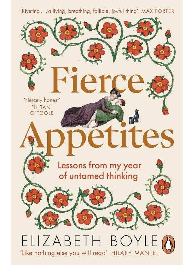 Fierce Appetites: Lessons from my year of untamed thinking 