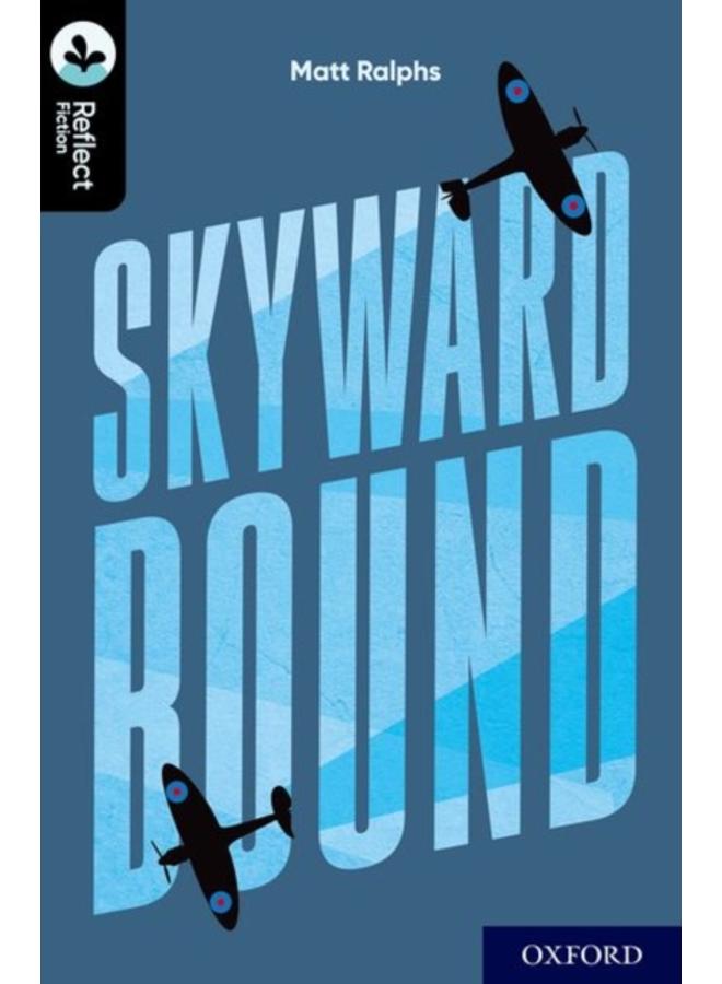 Oxford Reading Tree TreeTops Reflect: Oxford Level 20: Skyward Bound 