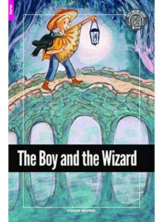 The Boy and the Wizard Foxton Reader Starter Level 300 Headwords A1 with free online AUDIO - Paperback