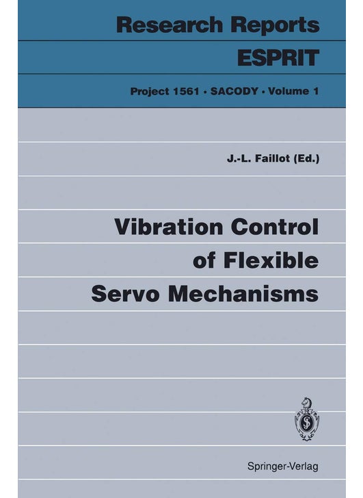 Vibration Control of Flexible Servo Mechanisms