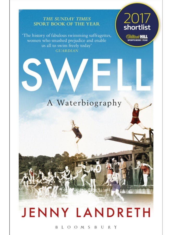 Swell : A Waterbiography The Sunday Times SPORT BOOK OF THE YEAR 2017 