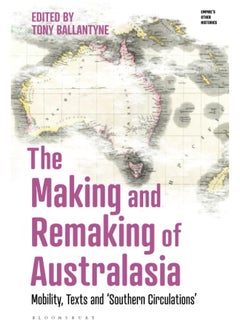 The Making and Remaking of Australasia: Mobility, Texts and 'Southern Circulations'  - Image 1
