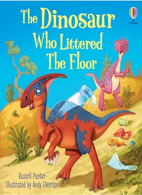 The Dinosaur Who Littered The Floor