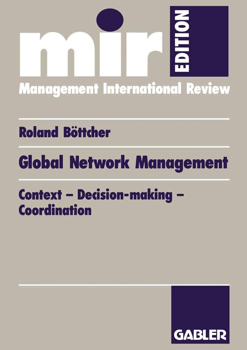 Global Network Management: Context ― Decision-making ― Coordination