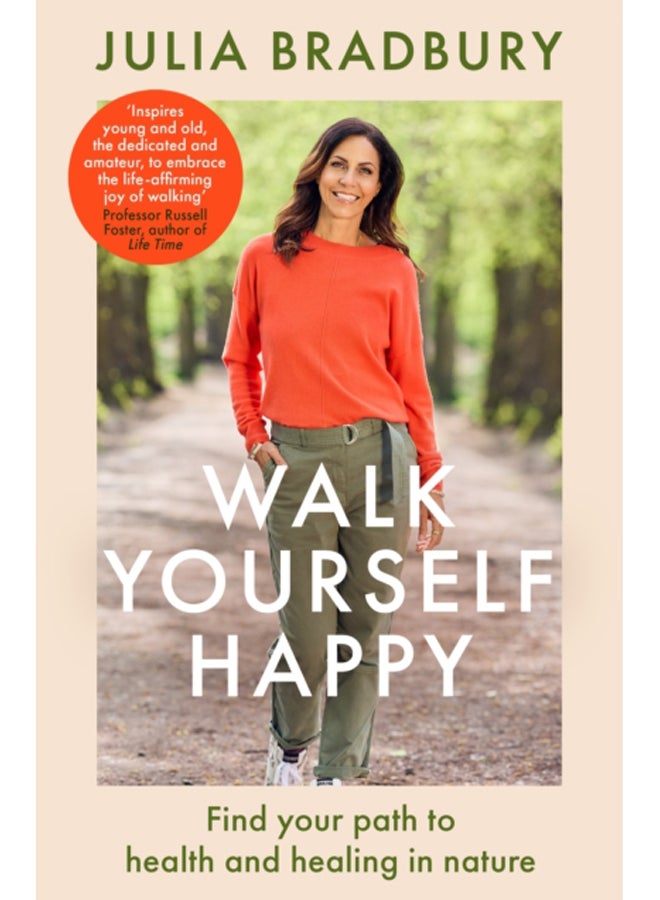 Walk Yourself Happy : Find your path to health and healing in nature 