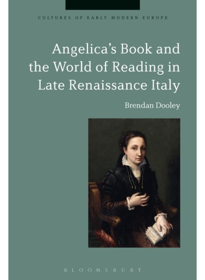 Angelica's Book and the World of Reading in Late Renaissance Italy 