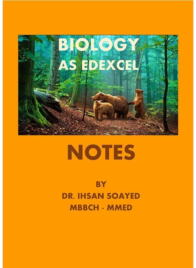 (Hard Copy) IG – Edexcel Biology A.S Notes U1& U2 Dr.Ihsan Soayed 2025