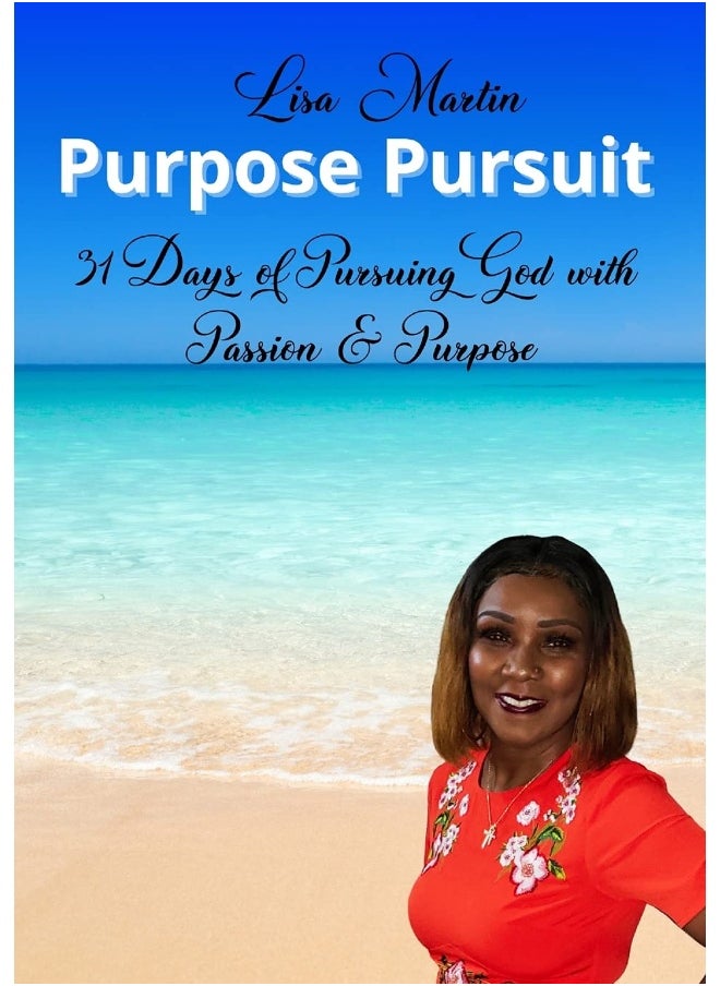 Purpose Pursuit: 31 Days of Pursuing God with Passion and Purpose  - Image 1
