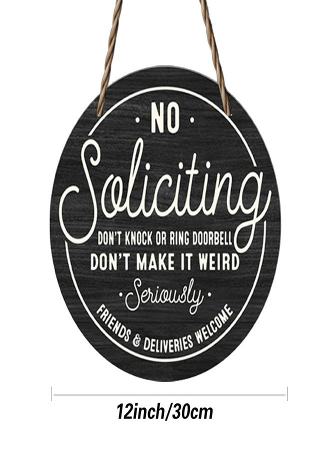 ZHYEEDAA 12 inches in diameter Wooden No Soliciting Sign for House with String,Large No Soliciting Sign for Front Door,house decor,Home and Front Door Visible Signage,Nice style, Polite but Firmly Direct Wording - Image 2