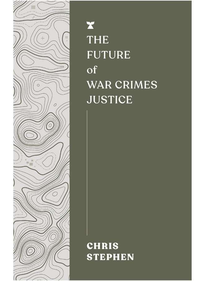 The Future of War Crimes Justice 