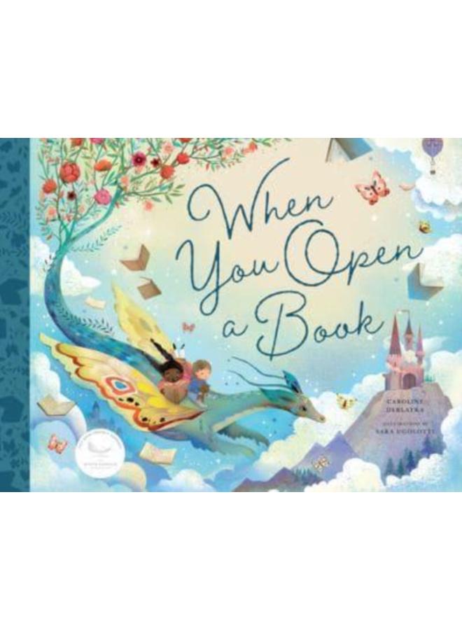 WHEN YOU OPEN A BOOK 