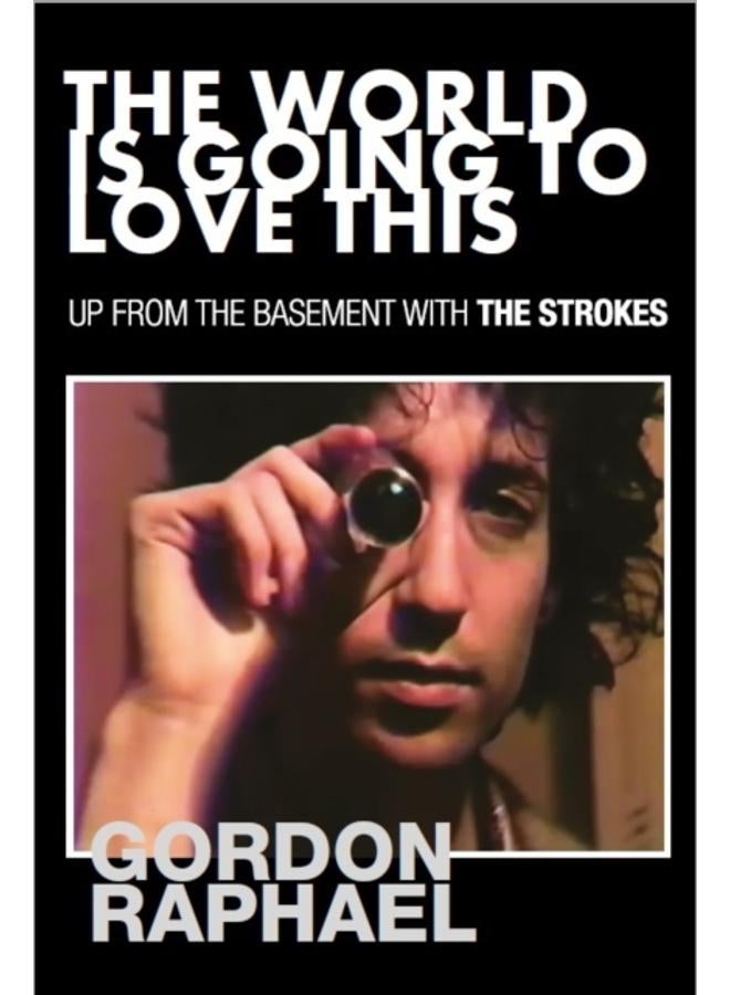 The World Is Going To Love This : Up From The Basement With The Strokes 