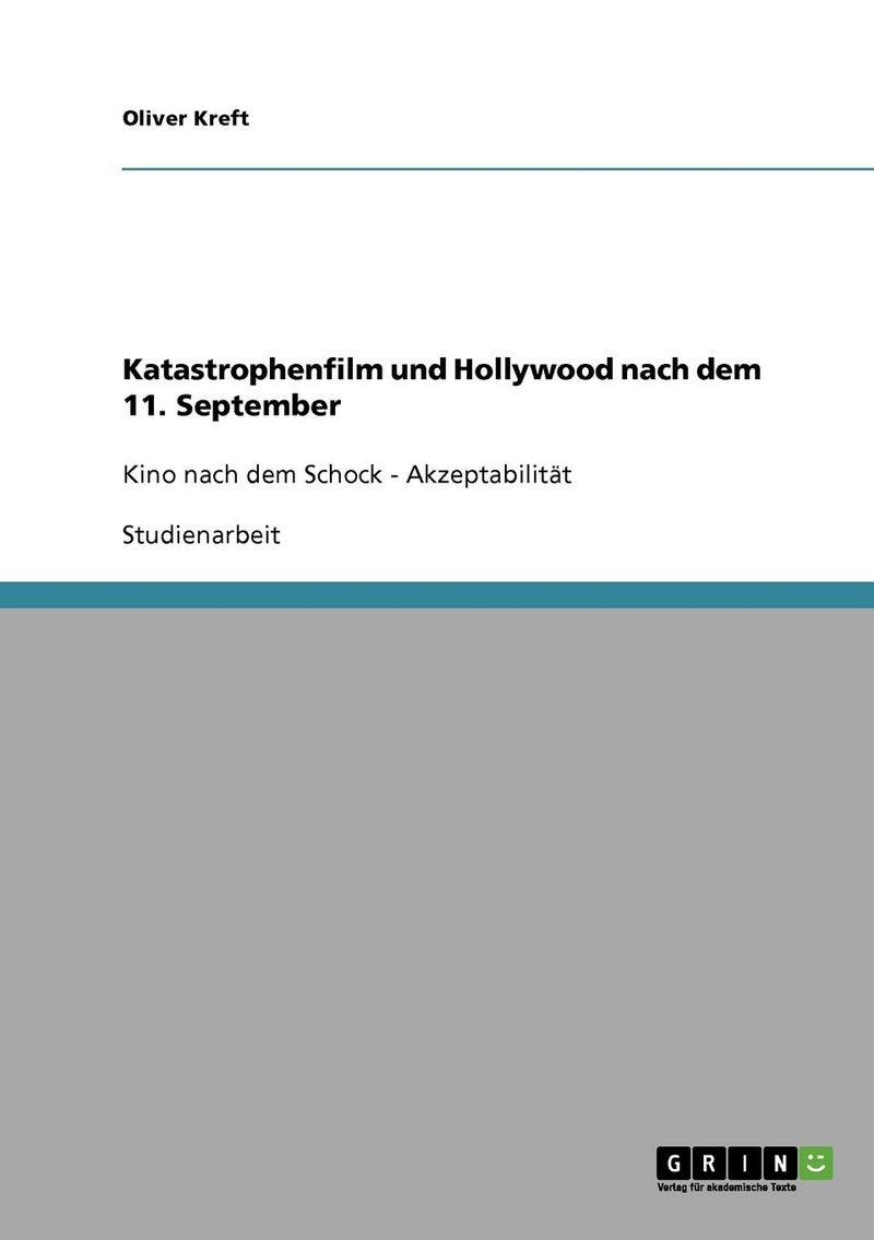 Katastrophenfilm und Hollywood nach dem 11. September: Kino nach dem Schock - Akzeptabilität