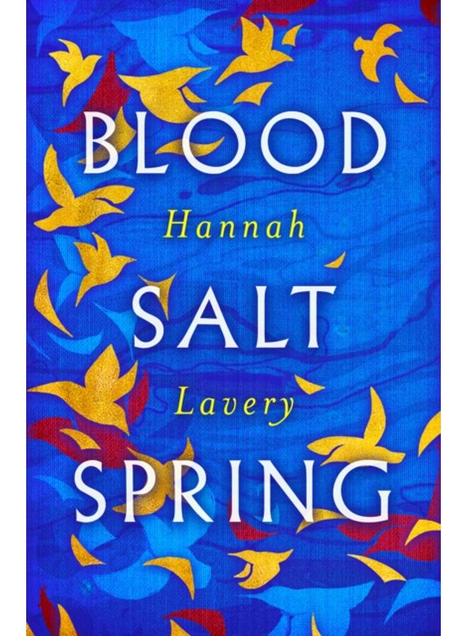Blood Salt Spring : The Debut Collection from Edinburgh's Makar 