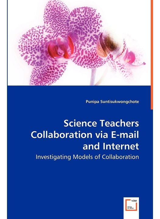 Science Teachers Collaboration via E-mail and Internet - Investigating Models of Collaboration