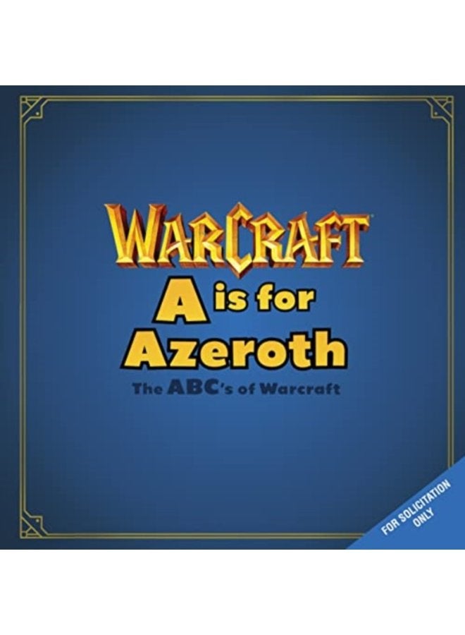 A is For Azeroth The ABC s of Warcraft - Hardback