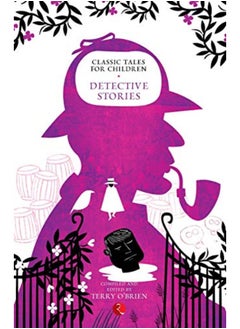 CLASSIC TALES FOR CHILDREN : DETECTIVE STORIES 