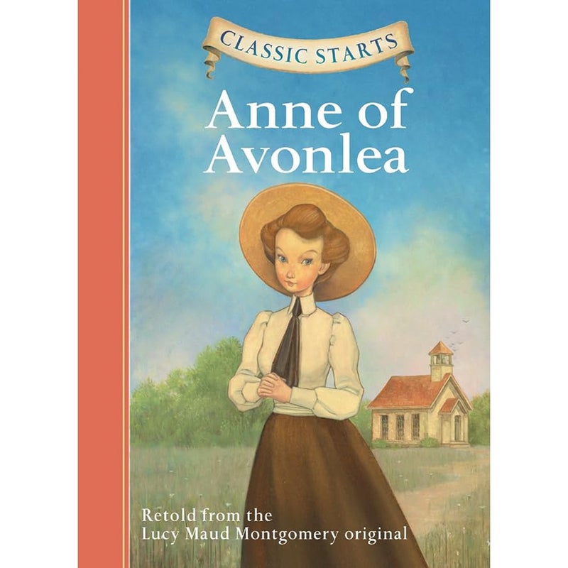 Classic Starts Anne of Avonlea Classic Starts Series