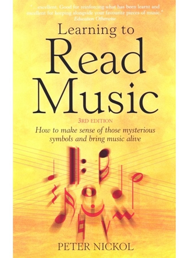Learning To Read Music 3rd Edition How to Make Sense of Those Mysterious Symbols and Bring Music to Life - Paperback