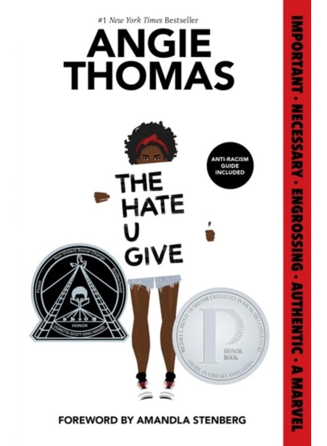The Hate U Give : A Printz Honor Winner