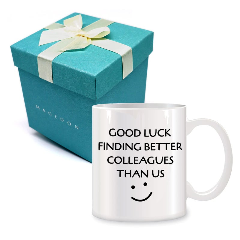 Good Luck Finding Better Colleagues Than Us Coffee Mug 11oz  Leaving Gifts for Colleagues Women Men Going Away Gift for Coworker Goodbye Farewell