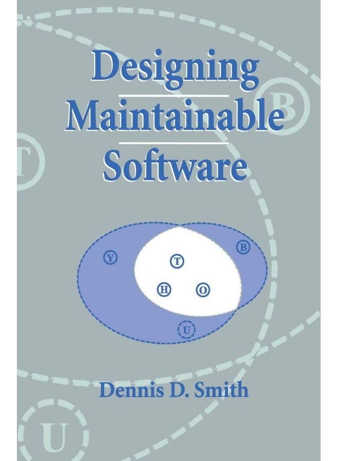 Designing Maintainable Software