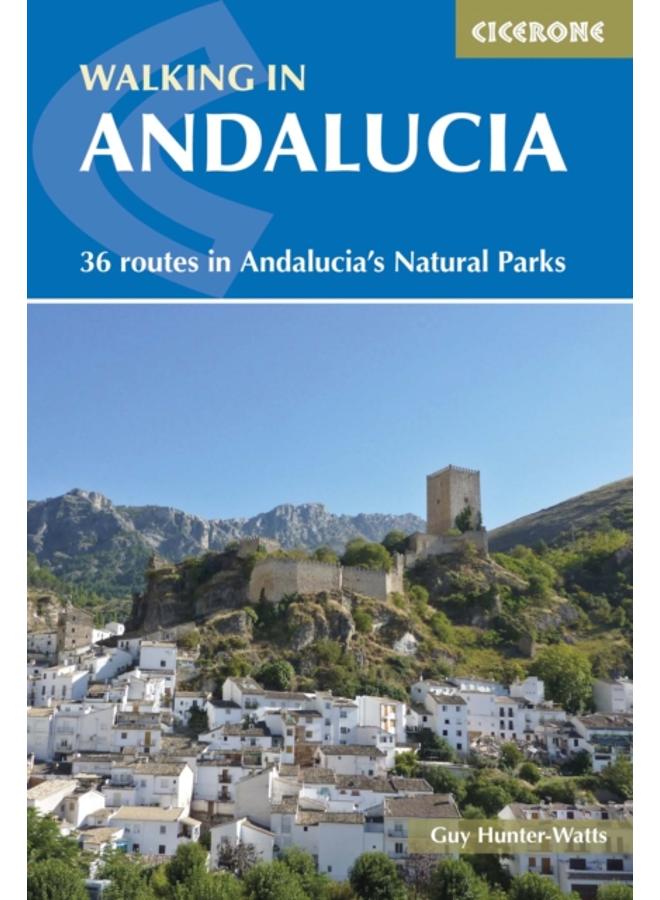 Walking in Andalucia : 36 routes in Andalucia's Natural Parks 