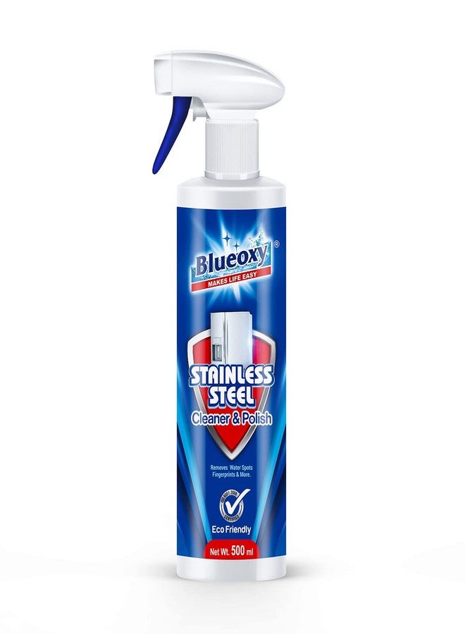 BLUEOXY Stainless Steel Cleaner and Polish | Stainless Steel Magic | Removes Fingerprints | Water Marks and Grease from Appliances Refrigerators | Ecological Formulation | 500 ML | RTU Spray | QTY 1 - Image 1