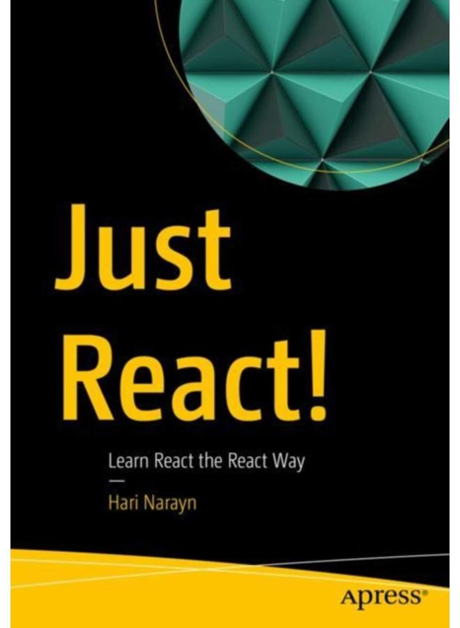 Just React! : Learn React the React Way 