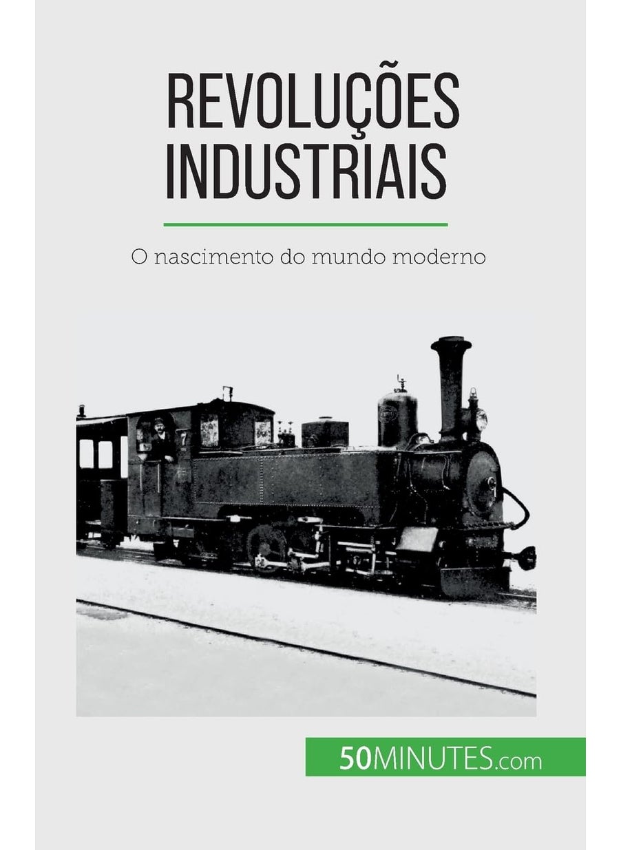 Revoluções industriais: O nascimento do mundo moderno  - Image 1