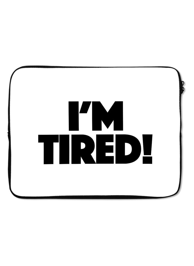 LOUD UNIVERSE - Im Tired Laptop Sleeve Printed White And Black - Image 1